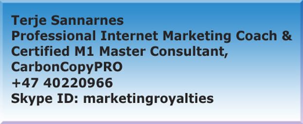 Terje Sannarnes Professional Internet Marketing Coach & Certified M1 Master Consultant, CarbonCopyPRO