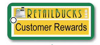 Do you own a brick and mortar business that needs more loyal and repeat customers? Do you need more word-of-mouth advertising? Provide your customers with incentives for them to shop more often, make bigger purchases, and refer their friends to your store with Retail Bucks. 

Word-of-mouth is the best advertising your business can get. Let Retail Bucks help you get MORE positive word-of-mouth advertising. 

Get a free & instant 30 day trial for Retail Bucks Customer Rewards for your business. No credit card or checking account needed. It is really free to try. Use the simple form at the bottom for instant access. 
 
As a business owner, all you need to do is ask your customers to join a free program that will provide them with cash rewards, called Retail Bucks - simply for shopping at, and referring friends to, your business! 
