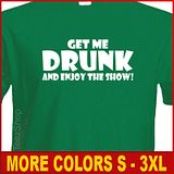 GET ME DRUNK AND ENJOY Funny college beer Party T shirt  